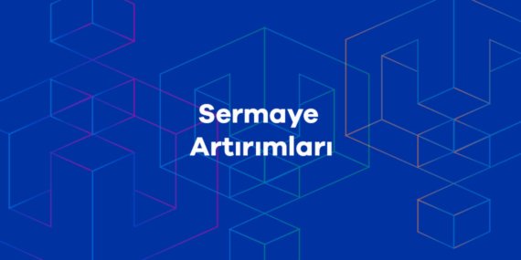 6 Ocak 2026 tarihli sermaye işlemleri ve temettü kararları açıklandı